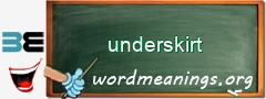 WordMeaning blackboard for underskirt